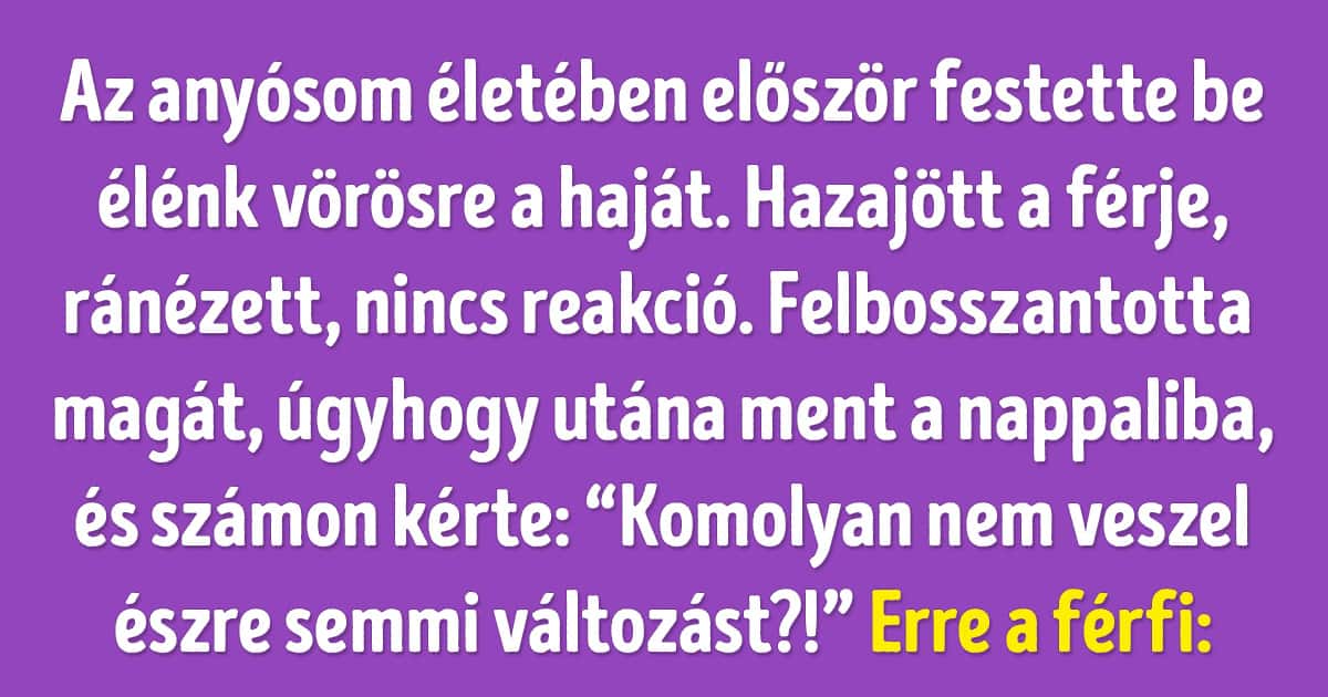 20 Vicces Alkalom Amikor Az Emberek Nem Vették észre A Közeli Ismerőseik Legnyilvánvalóbb Vonásait 7381